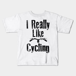 I really Like Cycling Kids T-Shirt